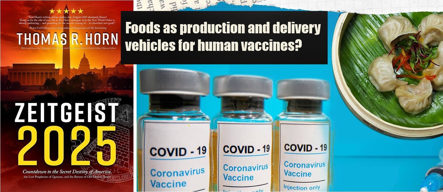 Scientists Are Attempting To Grow Covid DNA-Modifying Vaccine-Filled NEPHILIM FOODS To Replace Covid Injections » SkyWatchTV