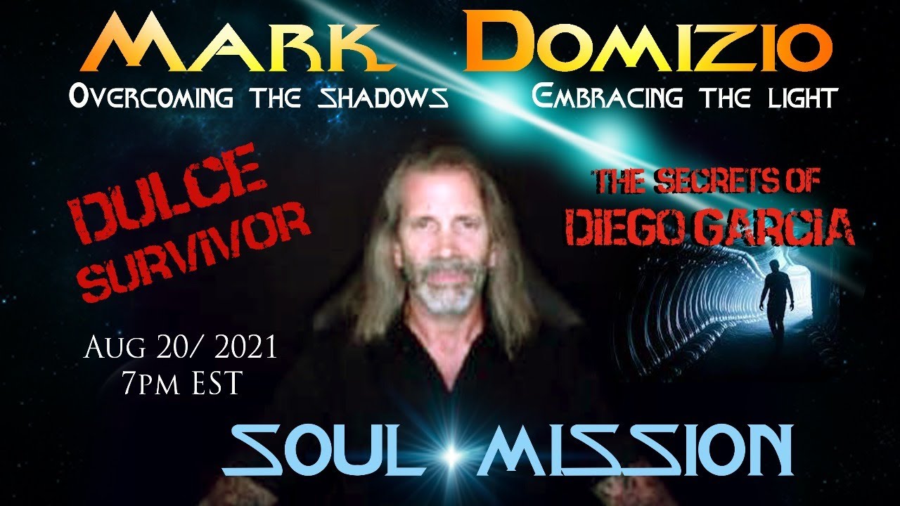 Soul Mission (Aug 20/2021) Dulce & Diego Garcia survivor Mark Domizio