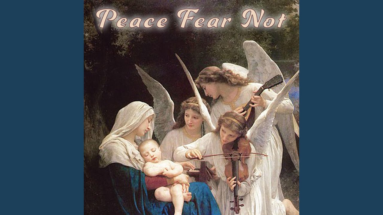 Peace, Fear Not