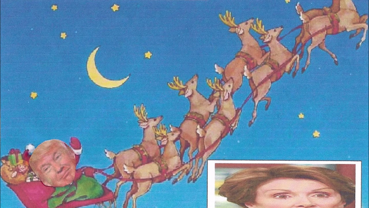 Nancy got run over by a reindeer, to the tune of Grandma got Run over by a reindeer
