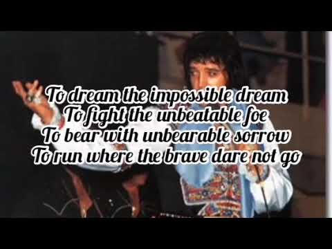 Elvis Presley - The Impossible Dream (Lyrics)