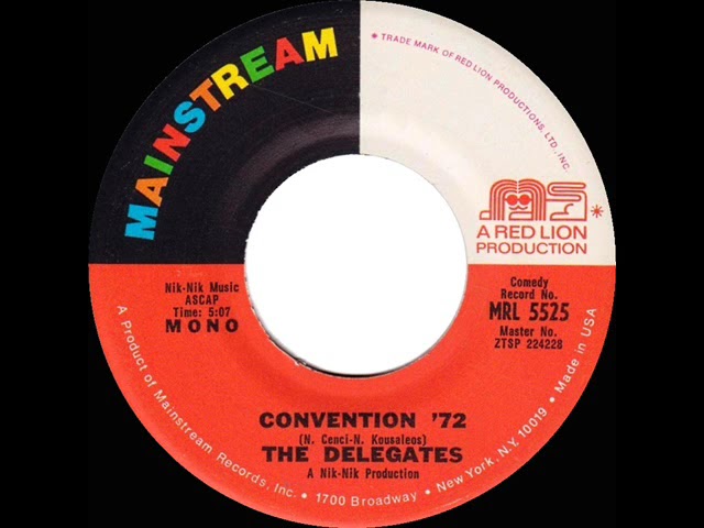 1972 HITS ARCHIVE: Convention ’72 - The Delegates (mono 45)