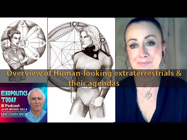 An overview of Human-looking extraterrestrials & their agendas - 4th Interview with Elena Danaan